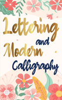 Lettering and Modern Calligraphy