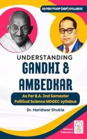 Understanding Gandhi and Ambedkar