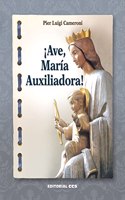 Â¡Ave, Maria Auxiliadora!
