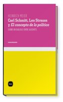 Carl Schmitt, Leo Strauss y El concepto de lo politico