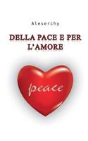 Della Pace e per l'Amore