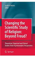 Changing the Scientific Study of Religion: Beyond Freud?