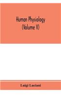 Human physiology (Volume V)