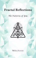 Fractal Reflections - The Patterns of You