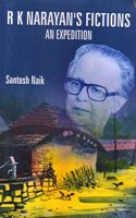R K Narayan'S Fictions An Expedition