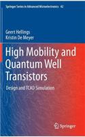 High Mobility and Quantum Well Transistors