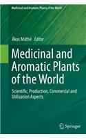 Medicinal and Aromatic Plants of the World