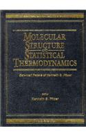 Molecular Structure and Statistical Thermodynamics: Selected Papers of Kenneth S Pitzer