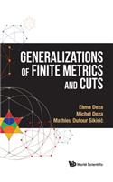 Generalizations of Finite Metrics and Cuts