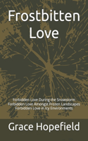 Frostbitten Love