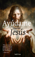 Ayúdame, querido Jesús