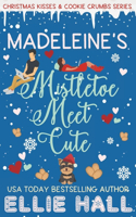 Madeleine's Mistletoe Meet Cute