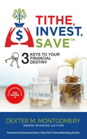 Tithe, Invest, Save