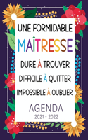 Formidable Maitresse Agenda de professeur des écoles 2021 2022: Organisateur semainier - Idée cadeau personnalisé Maitresse, ATSEM, Nounou.