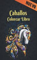 Caballos Libro Colorear Nuevo: Libro de Colorear Caballo para Aliviar el Estrés 50 Diseños de Caballos de una cara Libro Colorear Caballos 100 Páginas Diseños de Caballos para Ali