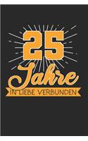 25 Jahre In Liebe Verbunden