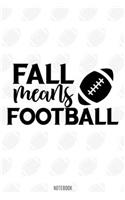 Fall means Football Notebook