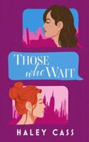 Those Who Wait