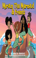 Miriam the Mermaid and Friends
