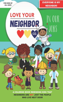 Love Your Neighbor Co.: In Our Jobs