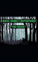 Mace Dawg's Adventures: "The Rock"(1 Mace Dawg's Adventures)