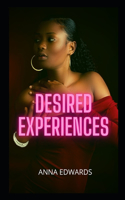 Desired experiences