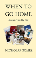 When to Go Home