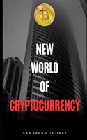 New World Of Cryptocurrency