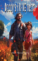 Daddy's BRAVE heart