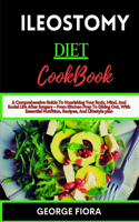 Ileostomy Diet Cookbook