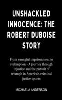 Unshackled Innocence