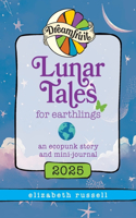 Dreamfruit 2025 Lunar Tales for Earthlings