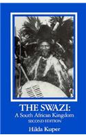 The Swazi : A South African Kingdom