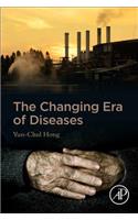 Changing Era of Diseases