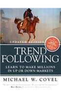 Trend Following (Updated Edition): Learn to Make Millions in Up or Down Markets,
