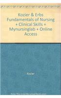 Kozier & Erbs Fundamentals of Nursing + Clinical Skills + Mynursinglab + Online Access