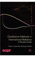 Qualitative Methods in International Relations: A Pluralist Guide