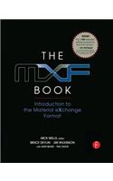 The The Mxf Book Mxf Book: An Introduction to the Material Exchange Format