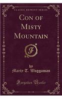 Con of Misty Mountain (Classic Reprint)