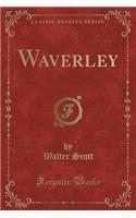 Waverley (Classic Reprint)