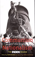 The Fall of Communism and the Rise of Nationalism: The Index Reader (Index readers) Paperback â€“ 1 January 1997