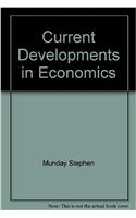 Current Developments in Economics