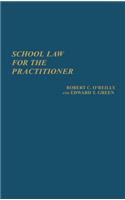 School Law for the Practitioner.