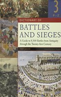 Dictionary of Battles and Sieges: A Guide to 8,500 Battles from Antiquity through the Twenty-first Century, Volume 3, P-Z