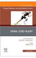 Spinal Cord Injury, an Issue of Physical Medicine and Rehabilitation Clinics of North America
