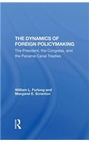 Dynamics of Foreign Policymaking