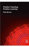 Positive Teaching, Positive Learning