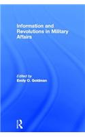 Information and Revolutions in Military Affairs