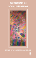 Experiences in Social Dreaming