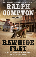 Ralph Compton Rawhide Flat: A Ralph Compton Novel
